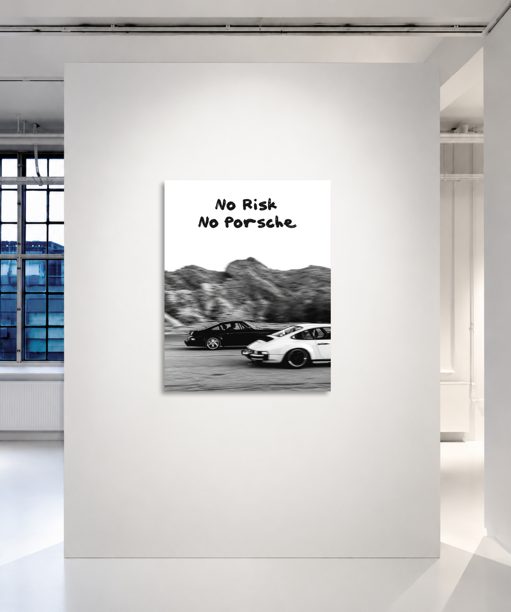 No Risk, No Porsche